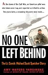 No One Left Behind: The Lt. Comdr. Michael Scott Speicher Story