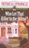 Who Let That Killer In The House?