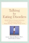 Talking to Eating Disorders: Simple Ways to Support Someone With Anorexia, Bulimia, Binge Eating, Or Body Ima ge Issues