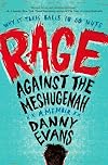 Rage Against the Meshugenah: Why it Takes Balls to Go Nuts