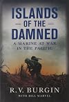 Islands of the damned : a Marine at war in the Pacific