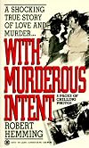 With Murderous Intent