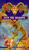 Into the Shadows
