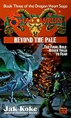 Shadowrun 30: Beyond the Pale (The Dragon Heart Saga - Book Three)