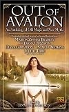 Out of Avalon: An Anthology of Old Magic & New Myths (15-in-1)