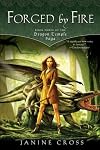 Forged By Fire: Book Three of the Dragon Temple Saga