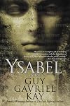 Ysabel - Guy Gavriel Kay