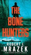 The Bone Hunters (A Lexy Vaughn & Steven Macauley Novel)