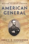 American General: The Life and Times of William Tecumseh Sherman