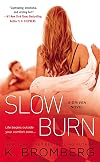 Slow Burn