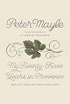 My Twenty-Five Years in Provence: Reflections on Then and Now