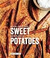 Sweet Potatoes: Roasted, Loaded, Fried, and Made into Pie