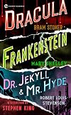 Frankenstein / Dracula / The Strange Case of Dr. Jekyll and Mr. Hyde