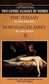 Two Gothic Classics by Women: The Italian; Northanger Abbey (Signet Classic)