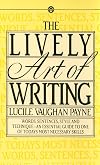 The Lively Art of Writing
