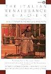 The Italian Renaissance Reader (Meridian S)