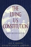 The Living U.S. Constitution: Third Revised Edition