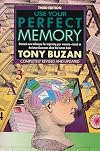 Use Your Perfect Memory: Dramatic New Techniques for Improving Your Memory; Third Edition (Plume)