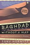 Baghdad Without a Map and Other Misadventures in Arabia