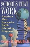 Schools That Work: America's Most Innovative Public Education Programs