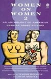 Women on Women 2: An Anthology of American Lesbian Short Fiction