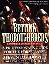 Betting Thoroughbreds: A Professional's Guide for the Horseplayer: Second Revised Edition
