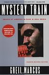 Mystery train : images of America in rock 'n' roll music