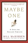 Maybe One: A Case for Smaller Families
