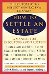 How to Settle an Estate: A Manual for Executors and Trustees