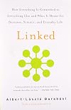 Linked: How Everything Is Connected to Everything Else and What It Means