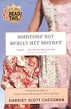 Someone Not Really Her Mother