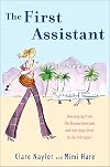 The First Assistant: A Continuing Tale from Behind the Hollywood Curtain