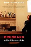 Drunkard: A Hard-Drinking Life