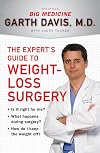 The Expert's Guide to Weight-Loss Surgery: Is it right for me? What happens during surgery? How do I keep the weight off?