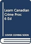Learning Canadian criminal procedure