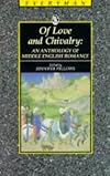 Of love and chivalry : an anthology of Middle English romance