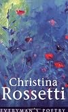 Christina Rossetti Eman Poet Lib #06 (Everyman Poetry)