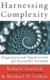 Harnessing Complexity: Organizational Implications of a Scientific Frontier