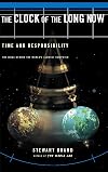 The Clock Of The Long Now: Time and Responsibility