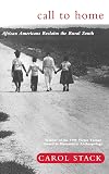 Call to home : African Americans reclaim the rural South