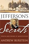 Jefferson's Secrets: Death and Desire at Monticello