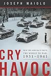 Cry Havoc: How the Arms Race Drove the World to War, 1931-1941