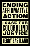 Ending Affirmative Action: The Case for Colorblind Justice