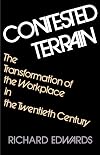 Contested Terrain: The Transformation of the Workplace in the Twentieth Century