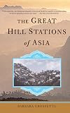 The Great Hill Stations Of Asia