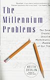 The Millennium Problems: The Seven Greatest Unsolved Mathematical Puzzles of Our Time