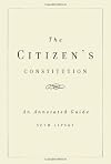 The Citizen's Constitution: An Annotated Guide