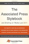 The Associated Press Stylebook and Briefing on Media Law 2011