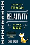 How to Teach Relativity to Your Dog