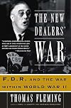 The New Dealers' War: FDR and the War Within World War II